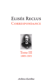 E-book, Elisée Reclus : Correspondance, Archives Karéline