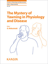 eBook, The Mystery of Yawning in Physiology and Disease, Karger Publishers