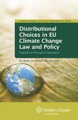 E-book, Distributional Choices in EU Climate Change Law and Policy : Towards a Principled Approach?, Larragan, Javier de Cendra de., Kluwer Law International