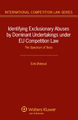 E-book, Identifying Exclusionary Abuses by Dominant Undertakings under EU Competition Law, Osterud, Eirik, Kluwer Law International