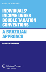 E-book, Individuals' Income under Double Taxation Conventions : A Brazilian Approach, Bellan, Daniel Vitor, Kluwer Law International