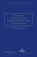 E-book, Landmark Intellectual Property Cases and Their Legacy, Kluwer Law International