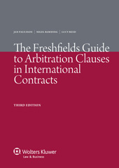 E-book, The Freshfields Guide to Arbitration Clauses in International Contracts, Paulsson, Jan., Kluwer Law International
