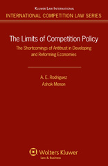 E-book, The Limits of Competition Policy : The Shortcomings of Antitrust in Developing and Reforming Economies, Rodriguez, A. E., Kluwer Law International