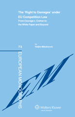 E-book, The 'Right to Damages' under EU Competition Law : From Courage v. Crehan to the White Paper and Beyond, Milutinović, Veljko, Kluwer Law International