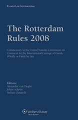 E-book, The Rotterdam Rules 2008 : Commentary to the United Nations Convention on Contracts for the International Carriage of Goods Wholly or Partly by Sea, Wolters Kluwer