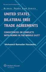 E-book, United States Bilateral Free Trade Agreements, Hassanien, Mohamed Ramadan, Kluwer Law International