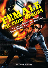 E-book, Female Action Heroes, Knight, Gladys L., Bloomsbury Publishing