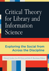E-book, Critical Theory for Library and Information Science, Bloomsbury Publishing