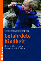 E-book, Gefährdete Kindheit : Risiken früh erkennen - Ressourcen früh fördern, Kohlhammer Verlag