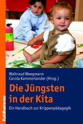 E-book, Die Jüngsten in der Kita : Ein Handbuch zur Krippenpädagogik, Kohlhammer Verlag
