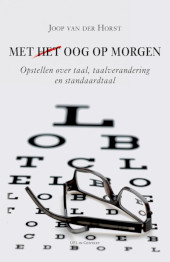 E-book, Met (het) oog op morgen : Opstellen over taal, taalverandering en standaardtaal, Lipsius Leuven