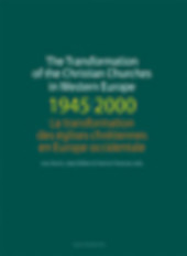 E-book, The Transformation of the Christian Churches in Western Europe (1945-2000) : La transformation des églises chrétiennes en Europe occidentale, Leuven University Press