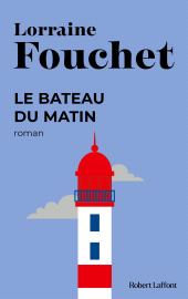 E-book, Le bateau du matin, Éditions Robert Laffont