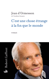 E-book, C'est une chose étrange à la fin que le monde, Éditions Robert Laffont