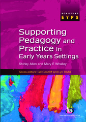 E-book, Supporting Pedagogy and Practice in Early Years Settings, Learning Matters