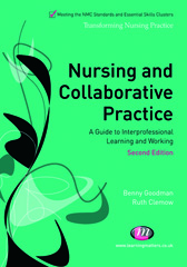 E-book, Nursing and Collaborative Practice : A guide to interprofessional learning and working, Goodman, Benny, Learning Matters