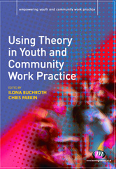 E-book, Using Theory in Youth and Community Work Practice, Learning Matters