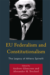 E-book, EU Federalism and Constitutionalism : The Legacy of Altiero Spinelli, Lexington Books