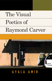 E-book, The Visual Poetics of Raymond Carver, Lexington Books