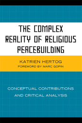 E-book, The Complex Reality of Religious Peacebuilding : Conceptual Contributions and Critical Analysis, Lexington Books