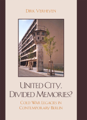 E-book, United City, Divided Memories? : Cold War Legacies in Contemporary Berlin, Lexington Books