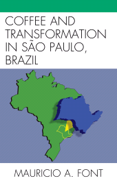 E-book, Coffee and Transformation in Sao Paulo, Brazil, Lexington Books