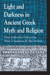 E-book, Light and Darkness in Ancient Greek Myth and Religion, Lexington Books