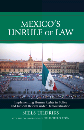 E-book, Mexico's Unrule of Law : Implementing Human Rights in Police and Judicial Reform under Democratization, Lexington Books