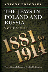 eBook, The Jews in Poland and Russia : 1881 to 1914, Polonsky, Antony, The Littman Library of Jewish Civilization