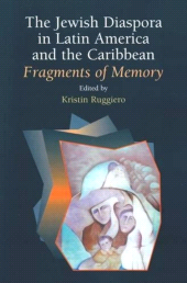 E-book, The Jewish Diaspora in Latin America and the Caribbean : Fragments of Memory, Liverpool University Press