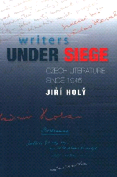 E-book, Writers Under Siege : Czech Literature Since 1945, Liverpool University Press