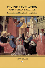 E-book, Divine Revelation and Human Practice : Responsive and Imaginative Inspiration, The Lutterworth Press