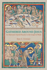 E-book, Gathered Around Jesus : An Alternative Spatial Practice in the Gospel of Mark, The Lutterworth Press