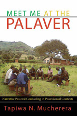 E-book, Meet Me at the Palaver : Narrative Pastoral Counselling in Postcolonial Contexts, The Lutterworth Press