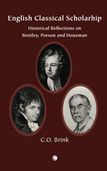 E-book, English Classical Scholarship : Historical Reflections on Bentley, Porson and Housman, Brink, CO., The Lutterworth Press