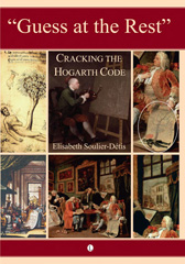 E-book, Guess at the Rest : Cracking the Hogarth Code, Soulier-Detis, Elisabeth, The Lutterworth Press