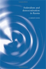 eBook, Federalism and democratisation in Russia, Ross, Cameron, Manchester University Press
