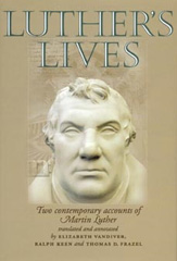 E-book, Luther's lives : Two contemporary accounts of Martin Luther, Manchester University Press