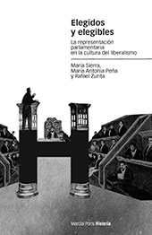 E-book, Elegidos y elegibles : la representación parlamentaria en la cultura del liberalismo, Marcial Pons Historia