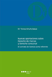 E-book, Nuevas aportaciones sobre derecho de marcas y derecho concursal : el contrato de licencia como referente, Marcial Pons Ediciones Jurídicas y Sociales