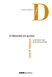 E-book, El derecho en acción : la dimensión social de las normas jurídicas, Marcial Pons Ediciones Jurídicas y Sociales