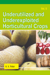 E-book, Underutilized and Underexploited Horticultural Crops: Vol 05, New India Publishing Agency