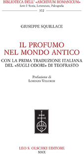 eBook, Il profumo nel mondo antico, Squillace, Giuseppe, L.S. Olschki
