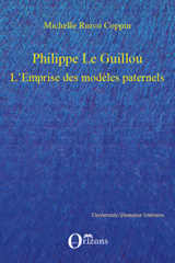 eBook, Philippe Le Guillou : l'emprise des modèles paternels, Ruivo Coppin, Michelle, Orizons