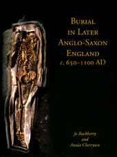 E-book, Burial in Later Anglo-Saxon England, c.650-1100 AD, Oxbow Books