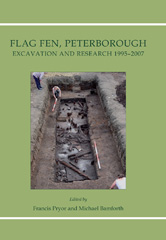 E-book, Flag Fen, Peterborough : Excavation and Research 1995-2007, Oxbow Books