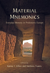 E-book, Material Mnemonics : Everyday Memory in Prehistoric Europe, Oxbow Books