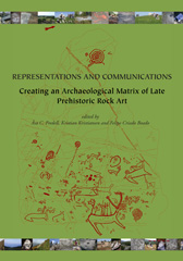 E-book, Representations and Communications : Creating an Archaeological Matrix of Late Prehistoric Rock Art, Oxbow Books
