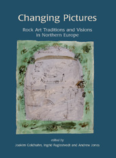 E-book, Changing Pictures : Rock Art Traditions and Visions in the Northernmost Europe, Oxbow Books